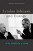 Lyndon_Johnson_and_Europe