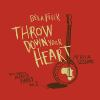 Throw_down_your_heart